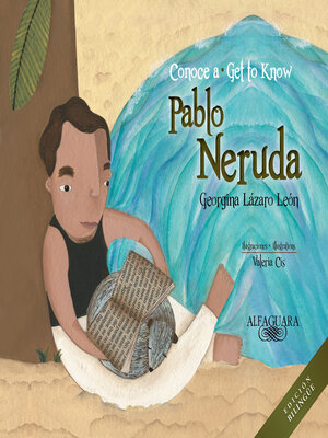 cover image of Conoce a Pablo Neruda / Get to Know Pablo Neruda